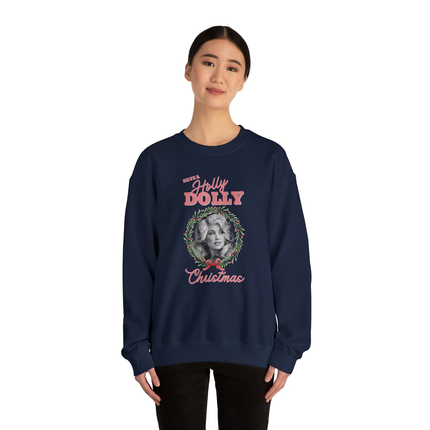 Adult Dolly Parton Sweatshirt, Have a Holly Dolly Christmas, Dolly Parton Shirt - Dolly Parton Inspired Holiday Apparel