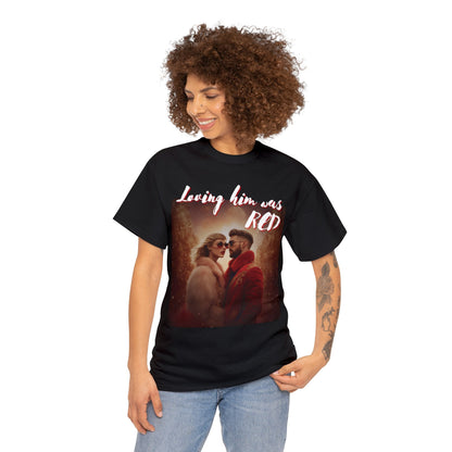 Adult Loving Him Was Red - Taylor Swift and Travis Kelce T-Shirt - A Blend of Music and Sports Romance